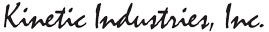 Kinetic Industries, Inc.